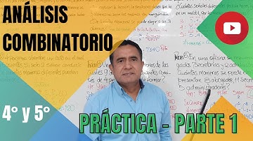 ANÁLISIS COMBINATORIO - PRÁCTICA - 4° y 5° SECUNDARIA - PARTE 1