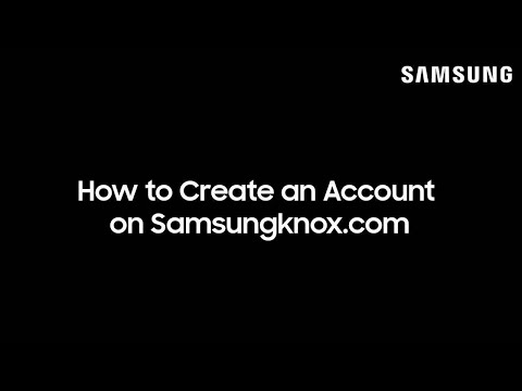 How to Create an Account on Samsungknox.com