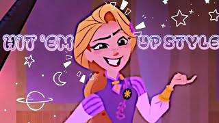 Hit Em Up Style//Rapunzel Edit//Tangled the series//♡