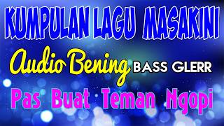 Download Lagu Lagu masakini pas buat teman ngopi MP3
