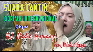 SUARA CANTIK QORI'AH INTERNASIONAL USTADZAH HJ. NADIA HAWASYI TERBARU 2024