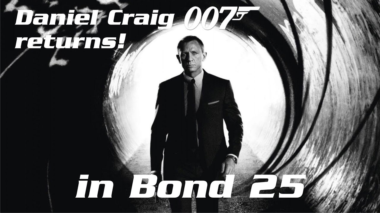 Daniel Craig Bond 25 Daniel Craig Bond 25