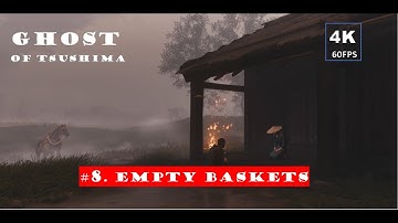 GHOST OF TSUSHIMA Gameplay Walkthrough [4K]. Empty Basket (Side story-08) - No Commentary