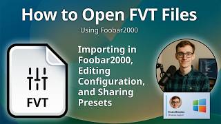 How to Open FVT Files (Foobar2000 Visualization Preset)
