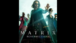 The Matrix Resurrections (2021) trailer 2 : Keanu Reeves, Carrie Anne Moss, Yahya Abdul Mateen