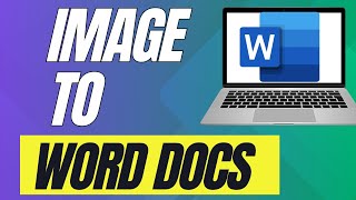 How To Convert Image To Word Docs (Full Guide)