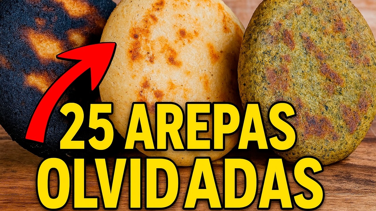 25 Arepas Venezolanas que pasaron al olvido🫓 | ¡No Creerás Que Estas Existieron!