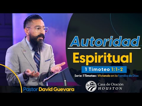 01 | David Guevara | Autoridad espiritual | 1 Timoteo 1:1-2 | 10/01/23