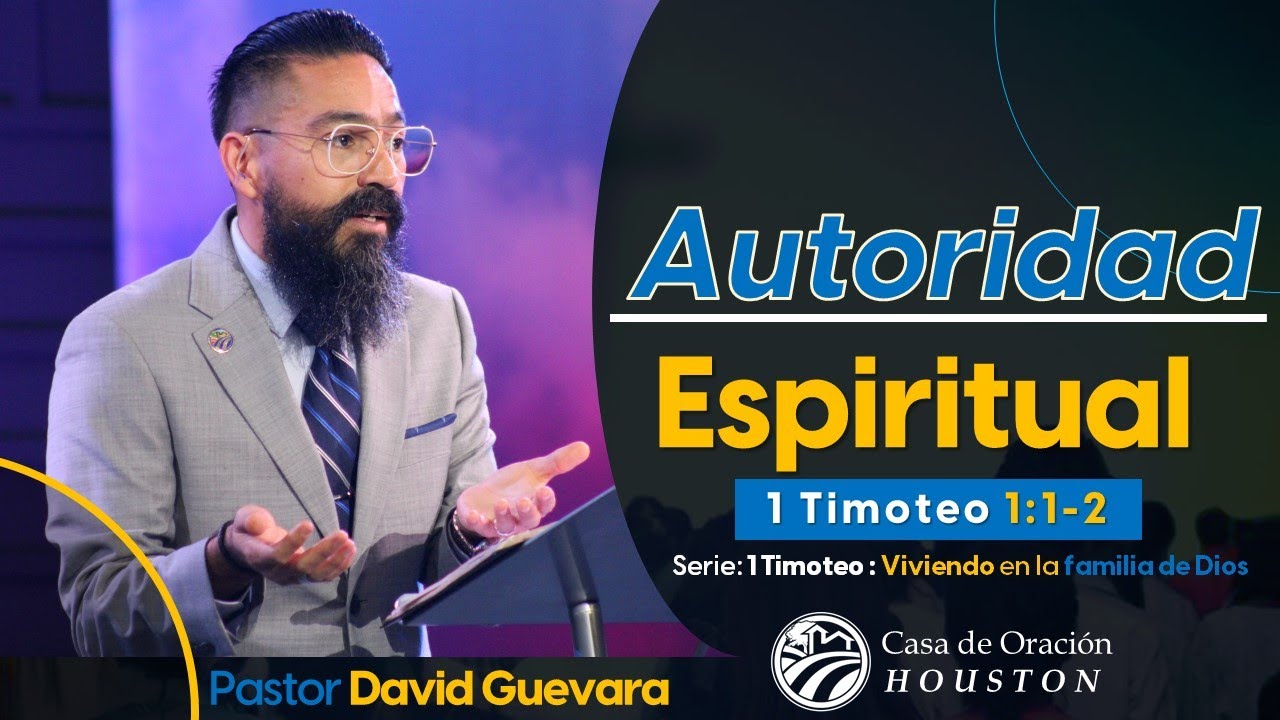 01 | David Guevara | Autoridad espiritual | 1 Timoteo 1:1-2 | 10/01/23