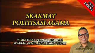 Menjawab Kehaluan Pemahaman berdirinya Daulah Islamiyah #islahbahrawi #poilitikagama #politikislam