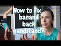 Common Handstand Mistakes | Arch in the back or banana back Handstand