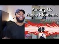 Best “Among Us” Moments Ever | Reaction