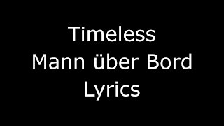 Timeless - Mann über Bord (lyrics)