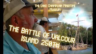 The Battle of Valcour Island 250th, The Lake Champlain Maritime Museum