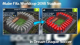 How to Change Dream League Soccer Stadium (Worldcup 2018 Stadium) screenshot 5