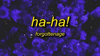 FORGOTTENAGE - HA-HA!