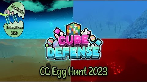 ,,Cube Quest: The Easter Universe" CQ Egg Hunt 2023 [Cube Defense Easter Event 2023]
