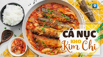 Hướng dẫn cách làm món CÁ NỤC OM KIM CHI | Feedy TV