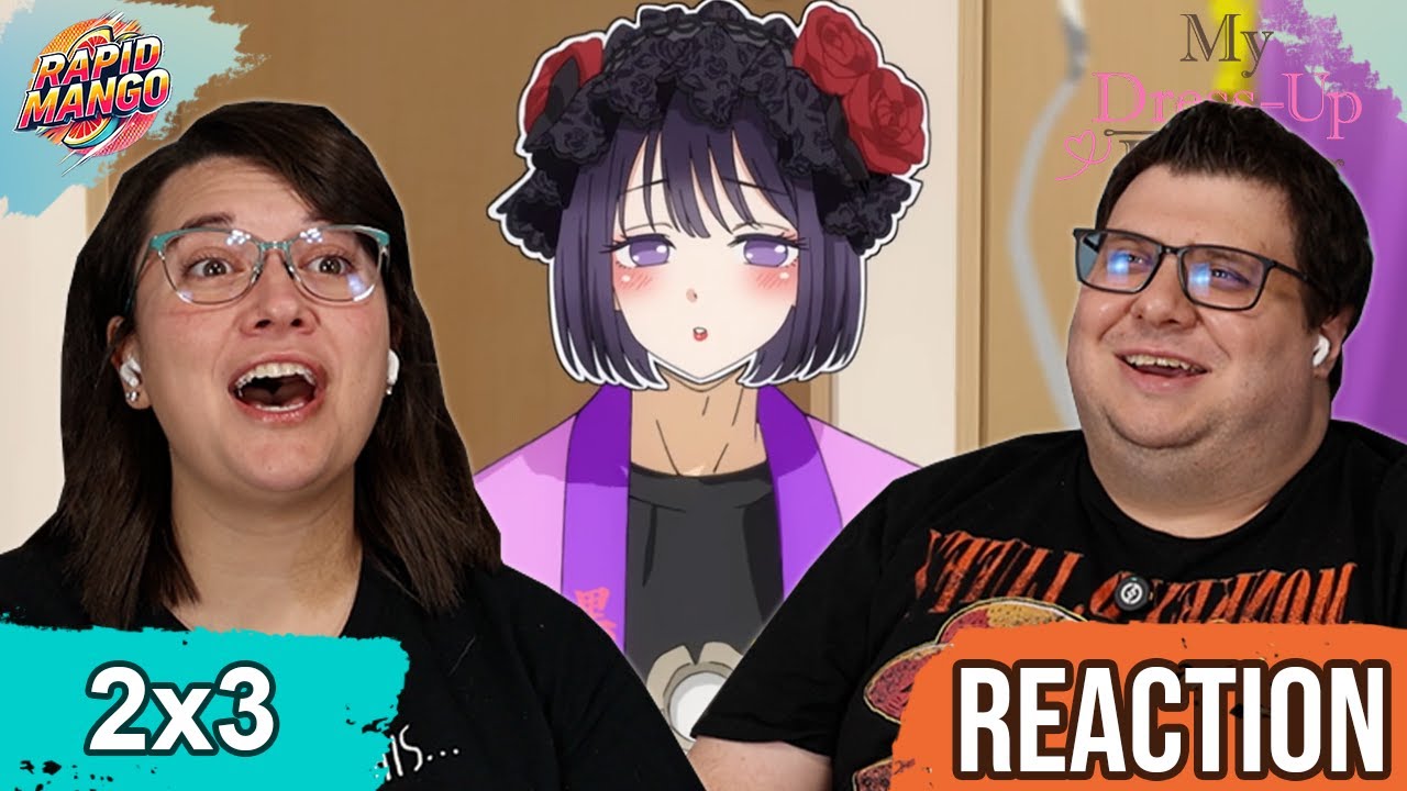 More Slice of Life!!! | My Dress-Up Darling Reaction | 2x3 "I Wuuuuv Slice-of-Life Scenes!"