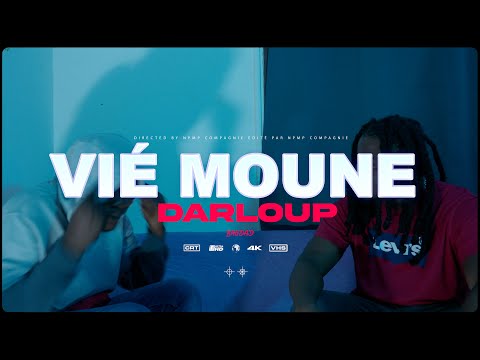 DARLOUP - VIÉ MOUNE (CLIP OFFICIEL)