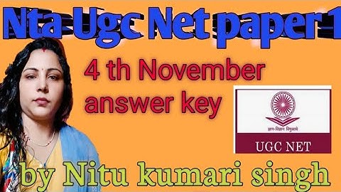 Nta Ugc Net|4 th November  paper1answer key|by Nitu Kumari Singh