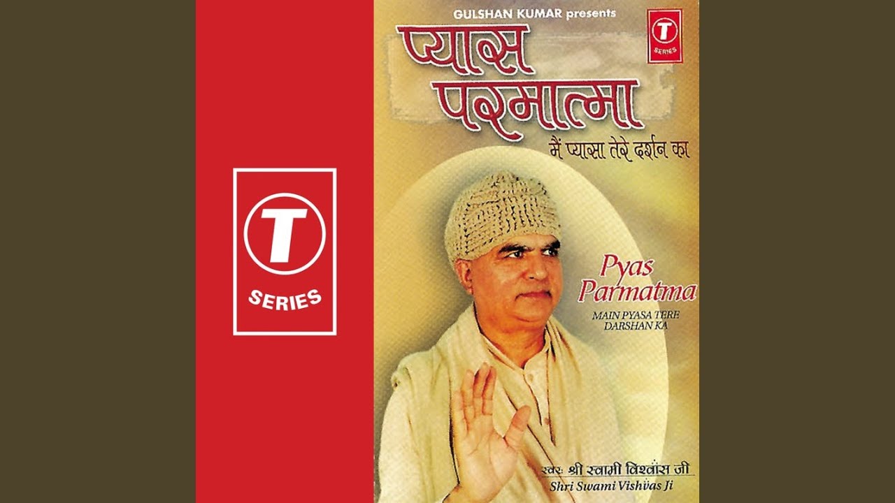 Main Pyasa Tere Darshan Ka