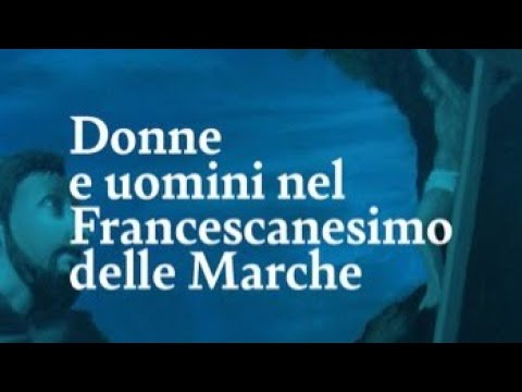 Donne e uomini nel Francescanesimo delle Marche - UniMc