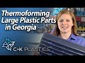 Large Plastic Parts Thermoformed in Georgia - C&K Plastics