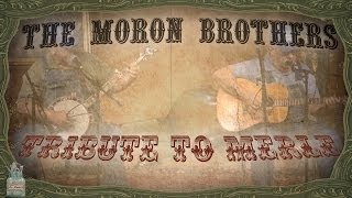 "Tribute to Merle" - The Moron Brothers /// Tim Farmer's Homemade Jam chords