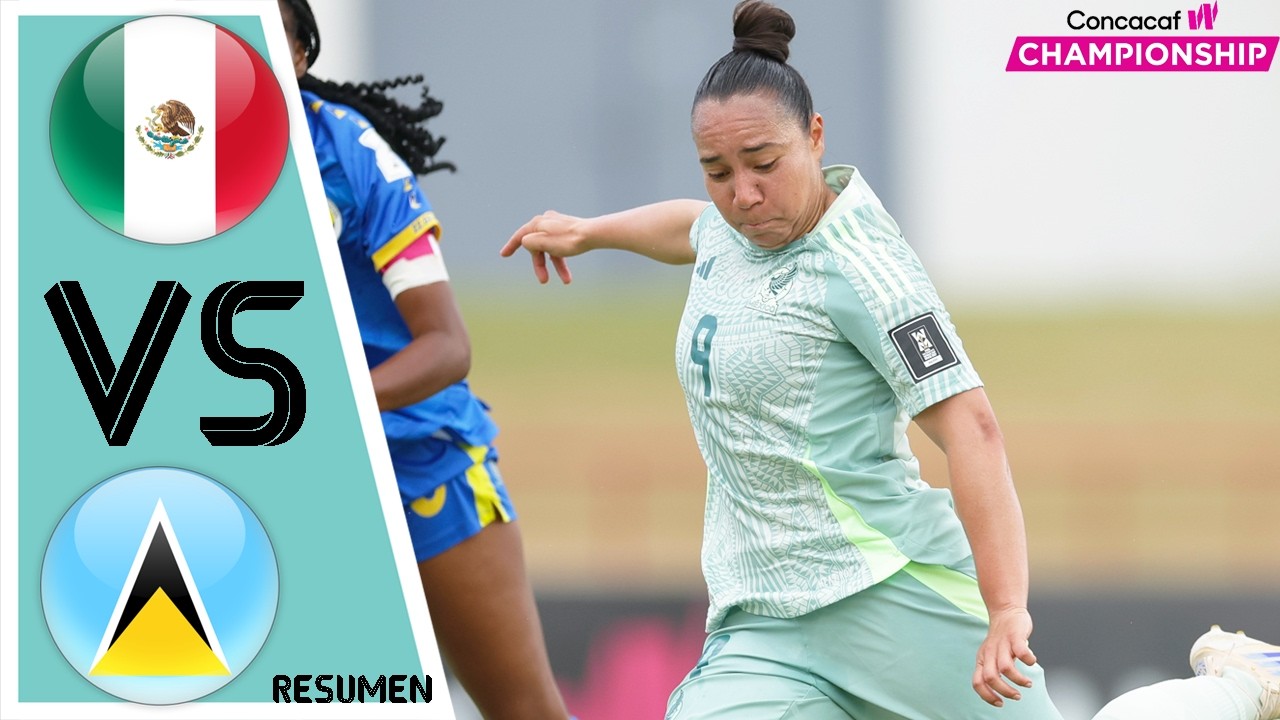 Mexico vs Saint Lucia | Resumen y Goles | Concacaf Women Qualifiers 2026 HD
