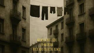 Νατάσσα Μποφίλου feat Nick Ado - Το Μέτρημα (Nick Ado Official Remix) | Ελληνικό Τραγούδι