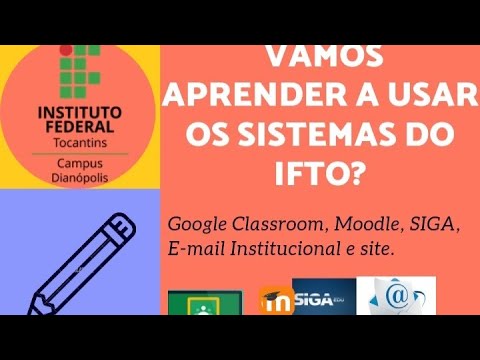 Vamos aprender a usar os sistemas do IFTO?