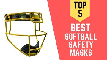 Top 5 Best Softball Safety Masks of 2021 Reviewed