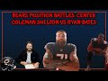 Bears Position Battles Center Spot Ryan Bates vs Coleman Shelton