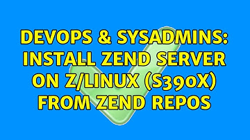 DevOps & SysAdmins: Install Zend Server on z/Linux (s390x) from Zend repos