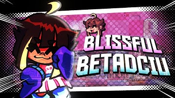 FNF| Blissful but Every Turn a Different Character Sings It / FNF BETADCIU (+FLP):