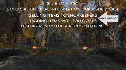 Skyrim Mod PS4: SKYUI 5 ADDITIONAL INFORMATION QUICK SHOWCASE