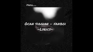 ocean siagian - fakboi (lyrics)