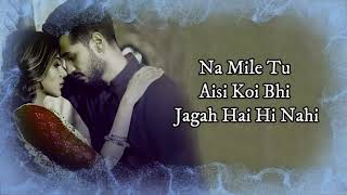 Dil Kisi Se (LYRICS) - Arjun Kanungo | Nikki Tamboli | Kunaal Vermaa