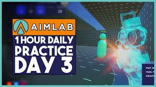 Aim Lab - Day 3 Hour Practice