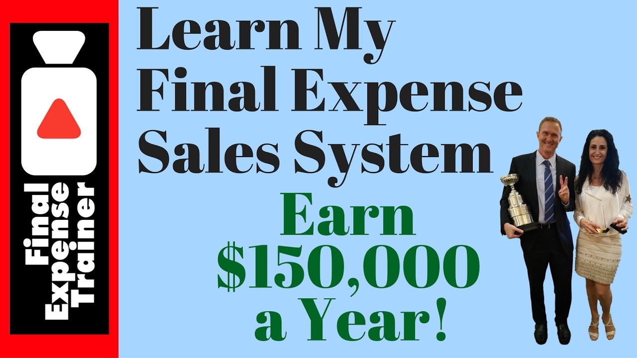 Learn My Final Expense Sales System - YouTube