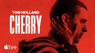 Cherry — Official Trailer | Apple TV+