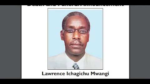 Burial Ceremony for the Late Lawrence Ichagichu Mw...