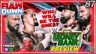 WWE MONEY IN THE BANK | PREVIEW & PREDICTIONS | WHO WINS BRIEFCASE? | BLOODLINE: CIVIL WAR