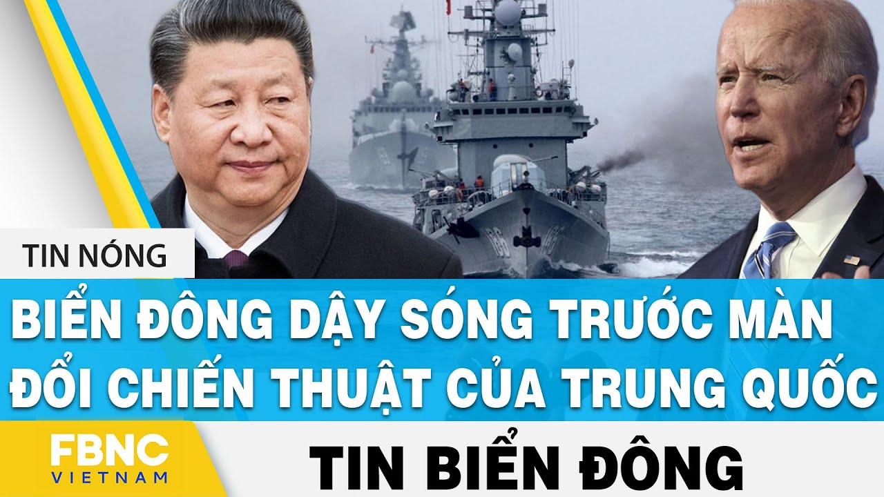 Tin Biển Đông mới nhất | Biển Đông dậy sóng trước màn... - youtube