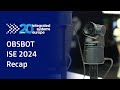 OBSBOT ISE 2024 Recap #ise #ise2024