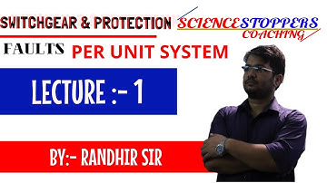 LEC :-1 | FAULT ANALYSIS | PER UNIT SYSTEM