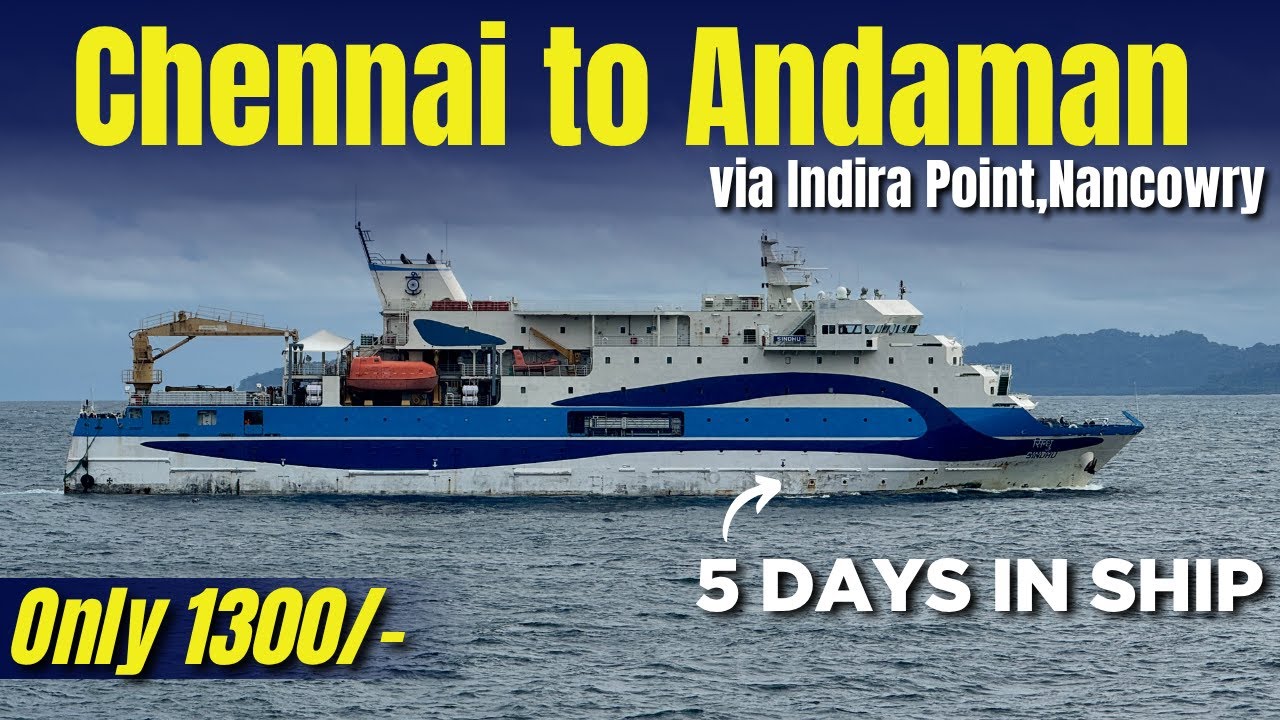 I travelled in a ship to Andaman! | Chennai to Port Blair via Nicobar Island | 5 Days in MV Nalanda