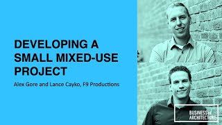 321: Developing a Small Mixed-Use Project