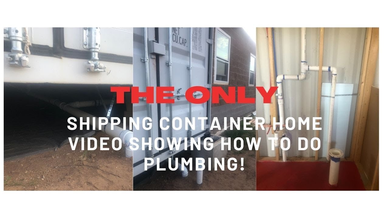 The Only Shipping Container Video Showing How To Do Plumbing